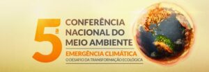 Imagem da notícia - Prazo para convocação das Conferências Municipais de Meio Ambiente é prorrogado até 26 de dezembro