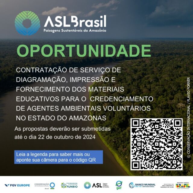 🌿O Projeto Paisagens Sustentáveis da Amazônia (ASL) está com contratações abertas para serviços de diagramação, impressão e fornecimento de materiais educativos.

Os serviços são voltados ao credenciamento de Agentes Ambientais Voluntários (AAVs) no Amazonas. As propostas devem ser submetidas até o dia 22 de outubro.

📲Clique no link na bio para acessar as Especificações Técnicas.

#GovernoDoAmazonas #SemaAmazonas #ASLBrasil #CIBrasil #GovAm #MeioAmbienteAm